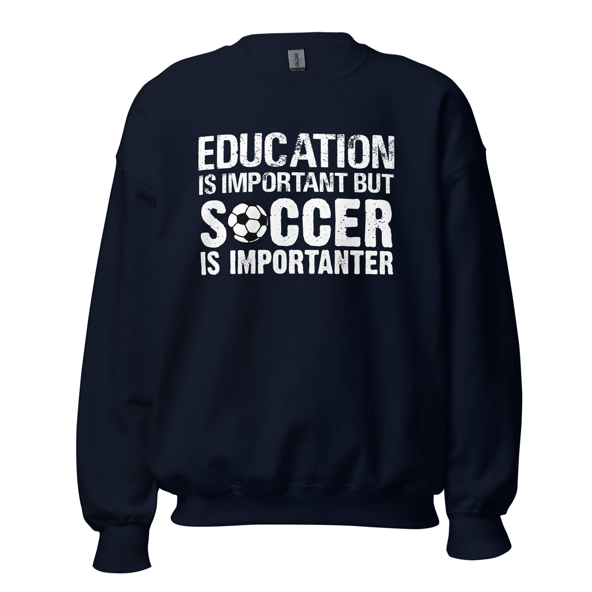 Soccer is Importanter Unisex Sweatshirt