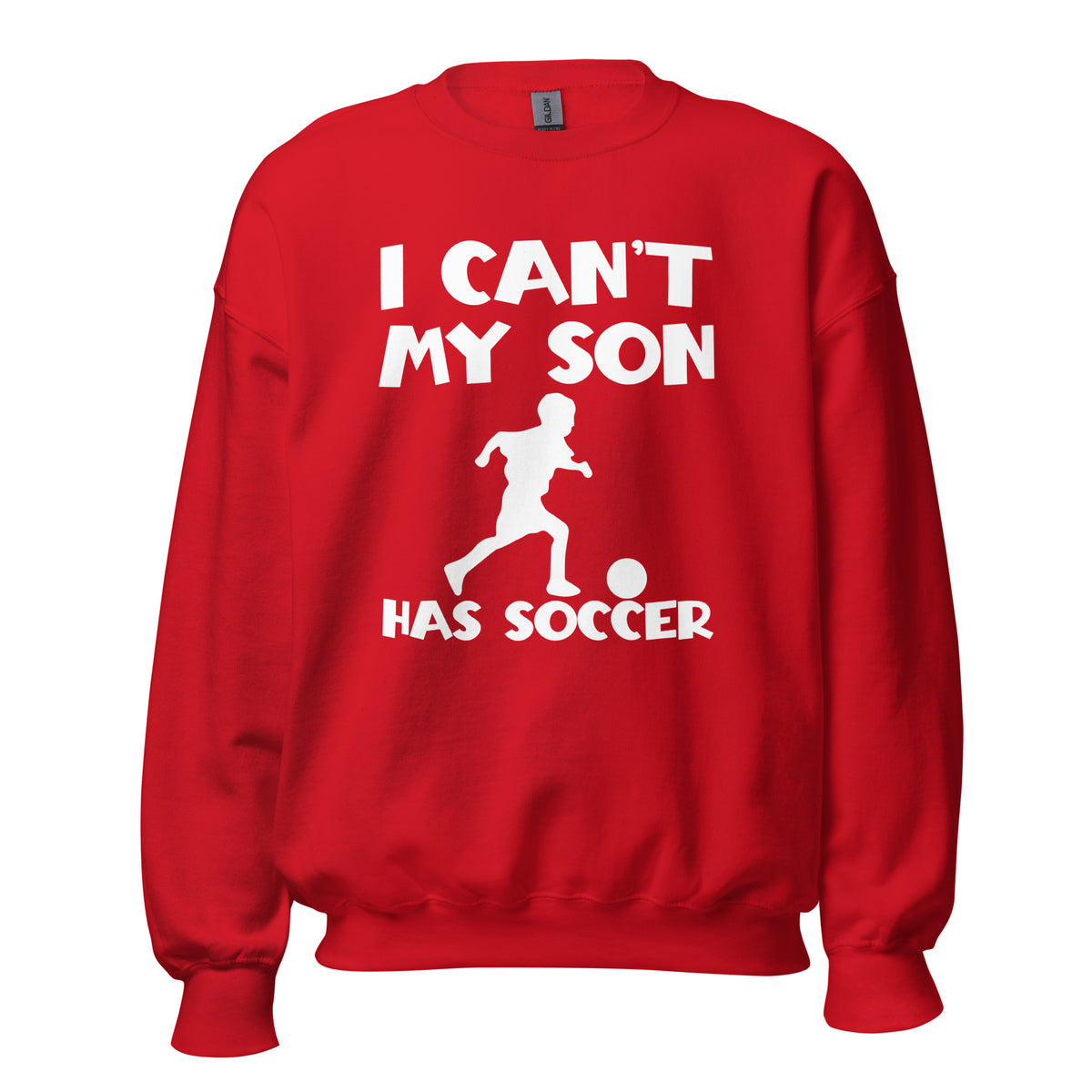 My Son Has Soccer Unisex Sweatshirt