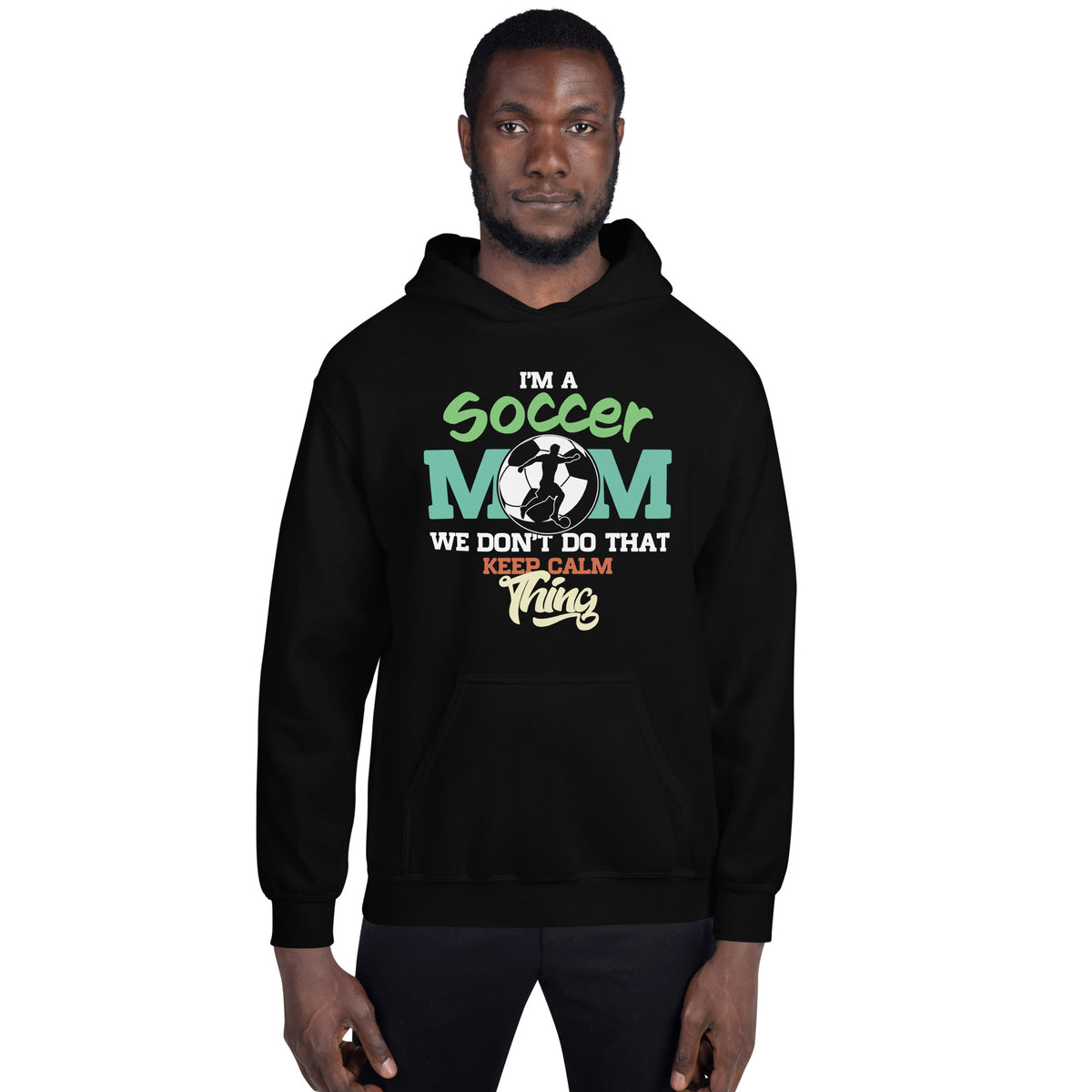 I'm a Soccer Mom Unisex Hoodie