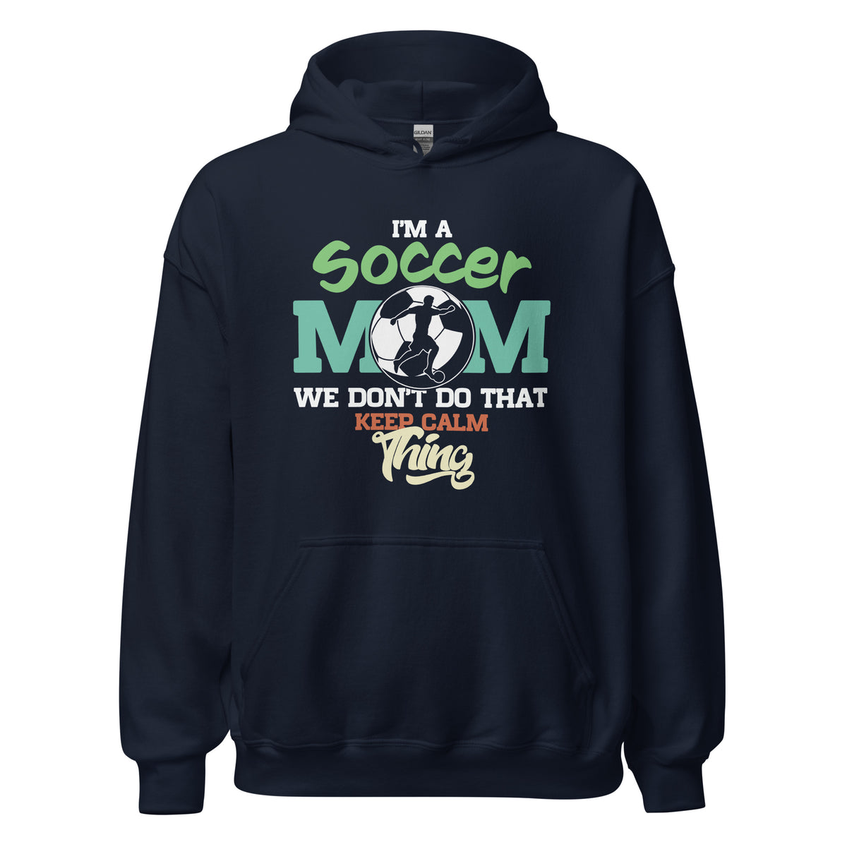 I'm a Soccer Mom Unisex Hoodie