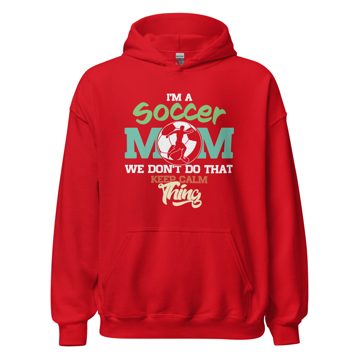 I'm a Soccer Mom Unisex Hoodie