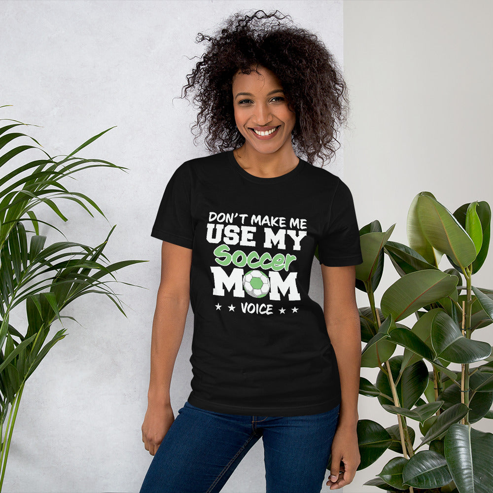 Soccer Mom Voice Unisex T-Shirt