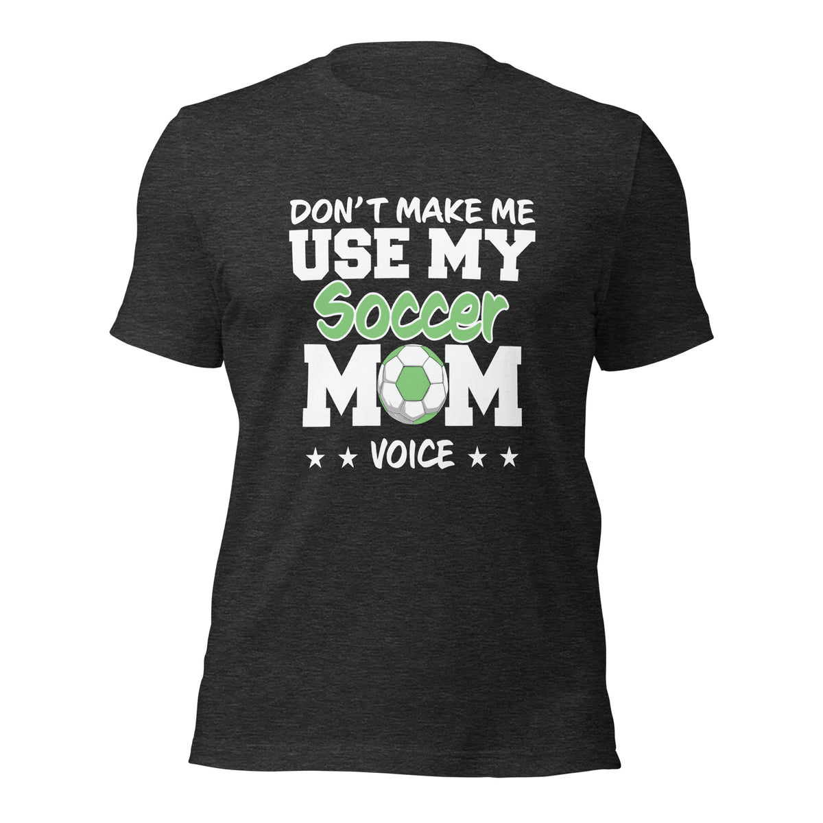 Soccer Mom Voice Unisex T-Shirt