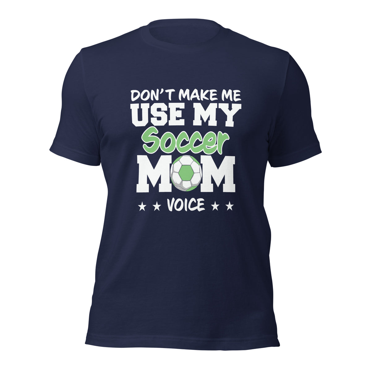 Soccer Mom Voice Unisex T-Shirt