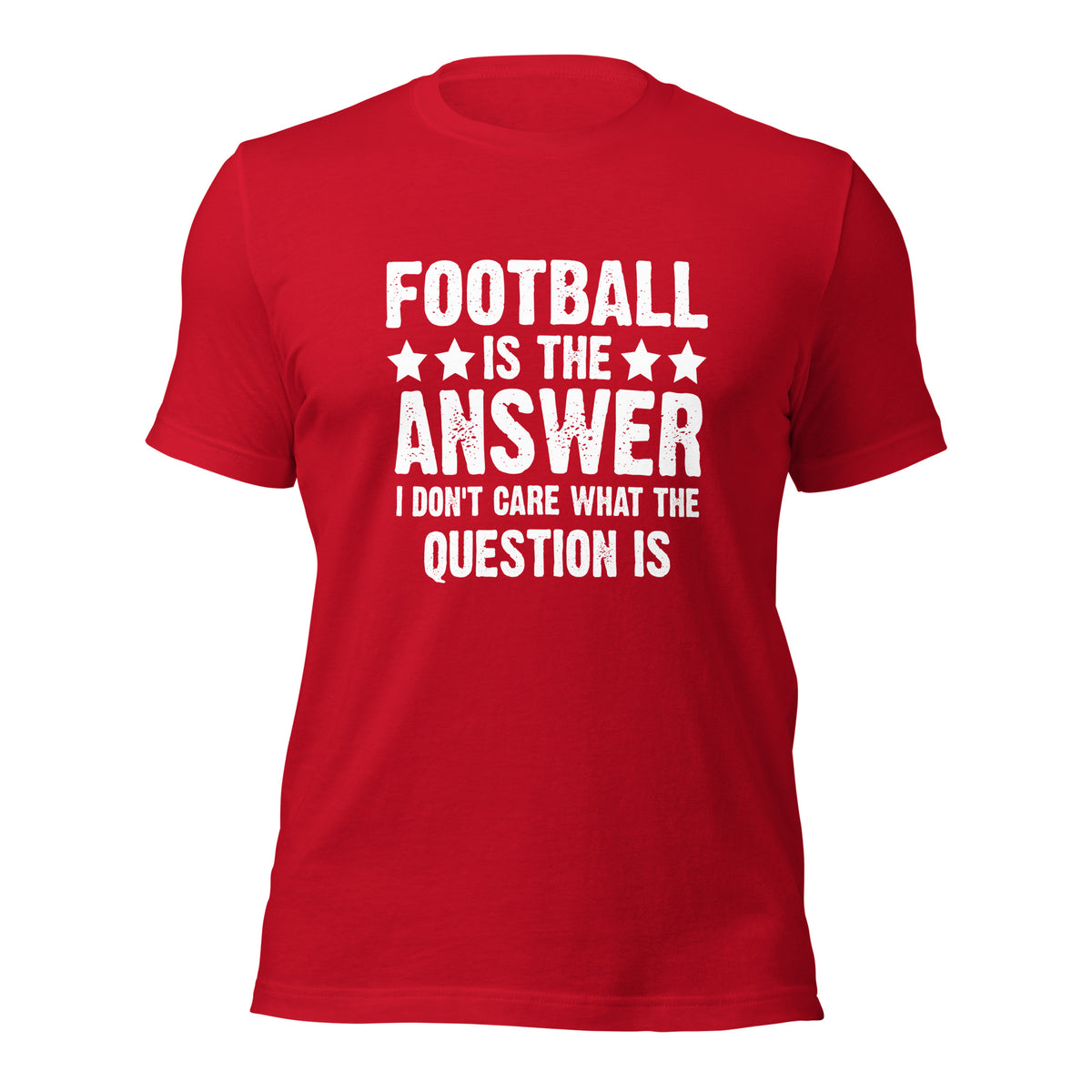 Football is The Answer Unisex T-Shirt